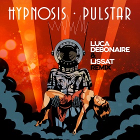 HYPNOSIS - PULSTAR (LUCA DEBONAIRE & LISSAT REMIX)